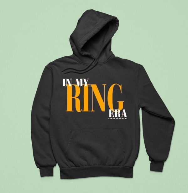 In My Ring Era Hoodie