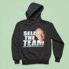 Jerry Jones Sell The Team Hoodie