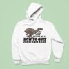 Joe Stamm Band How To Quit No One Ever Taught Me Hoodie