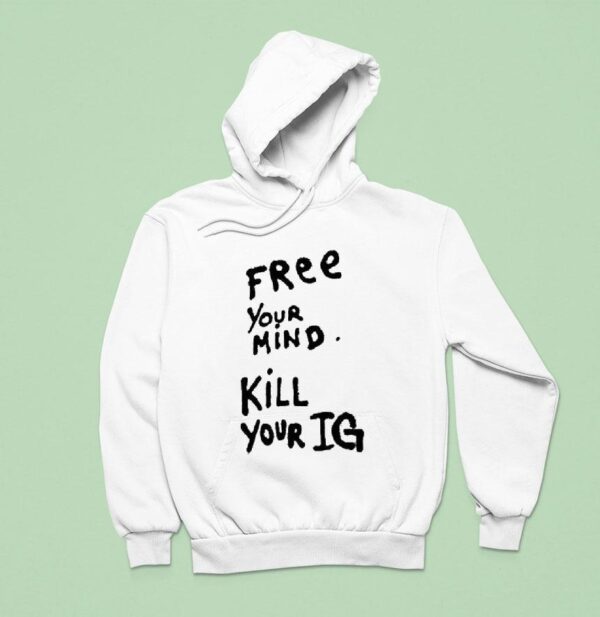 Joey Valence Wearing Free Your Mind Kill Your Ig Hoodie