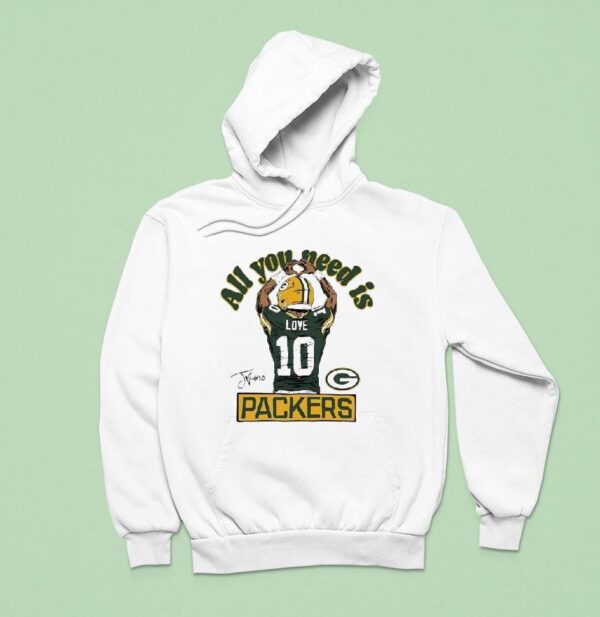 Jordan Love All You Need Is Green Bay Packers Hoodie
