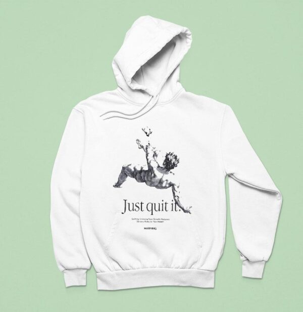 Just Quit It Quitting Smoking Now Greatly Reduces Serious Risks To Your Health Warning Statue Hoodie
