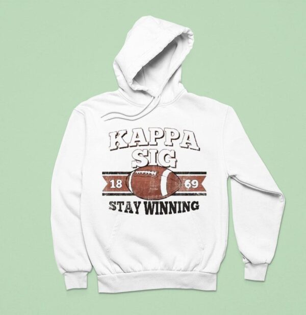 Kappa Sig Stay Winning Football Hoodie