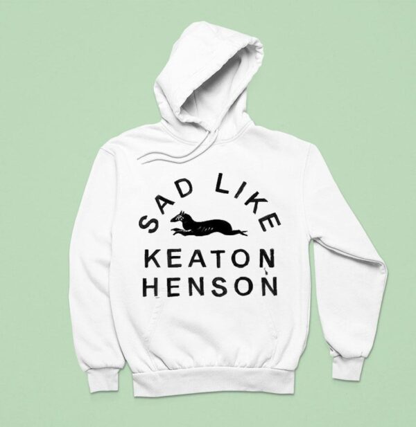Keaton Henson Sad Like Hoodie