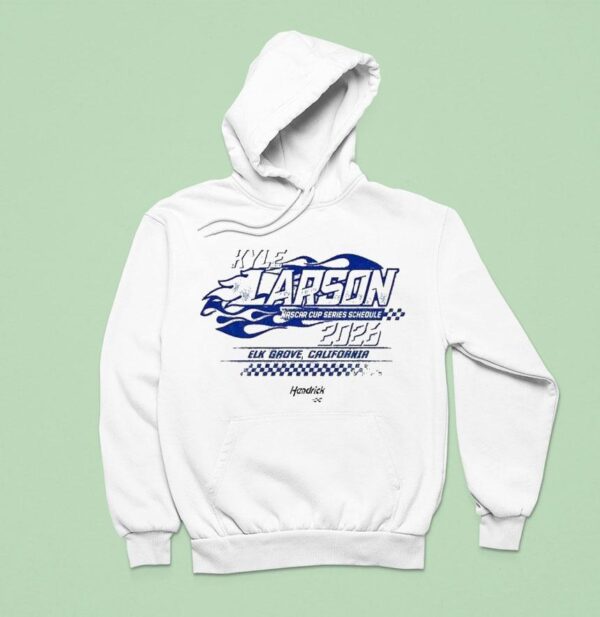 Kyle Larson Hendrick Motorsports Team Nascar Cup Series Schedule Elk Grove California Hoodie