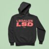 Legalize Lsd Satisfy Long Slow Distance Hoodie