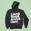 Liam Noel Andy And Gem Oasis Band Hoodie