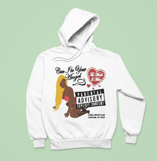 Lonely Hearts Club Can I Be Your Angel The World Is Mine Harlem Ny Hoodie
