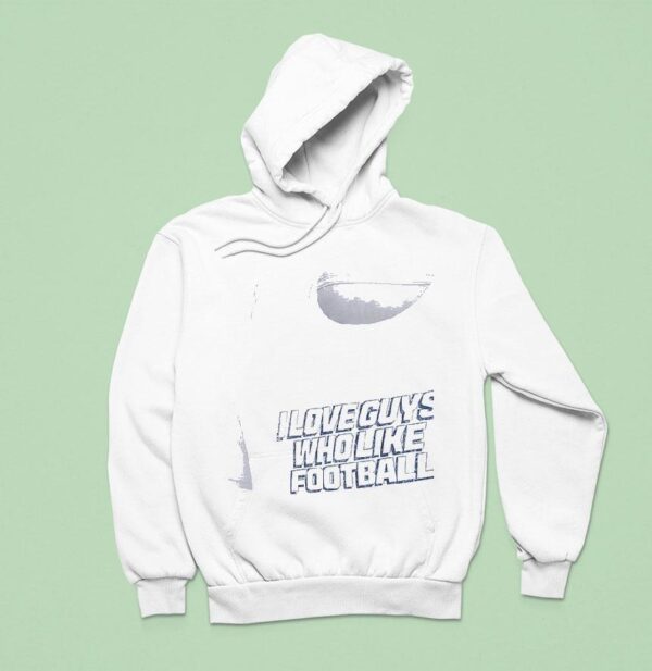 Los Angeles Chargers I Love Guys Who Like Football Hoodie