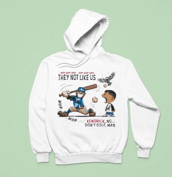 Los Angeles Dodgers Drake Vs Kendrick Lamar They Are Not Like Us Hoodie