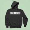 Louis Dunford Be Lucky Hoodie
