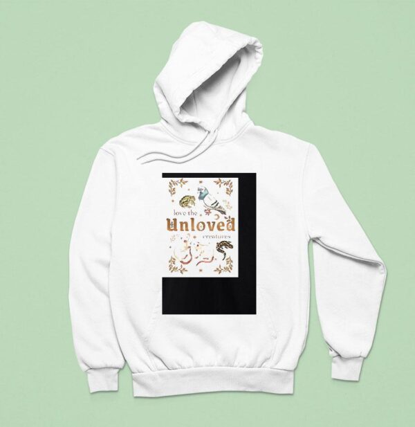 Love The Unloved Creatures Hoodie