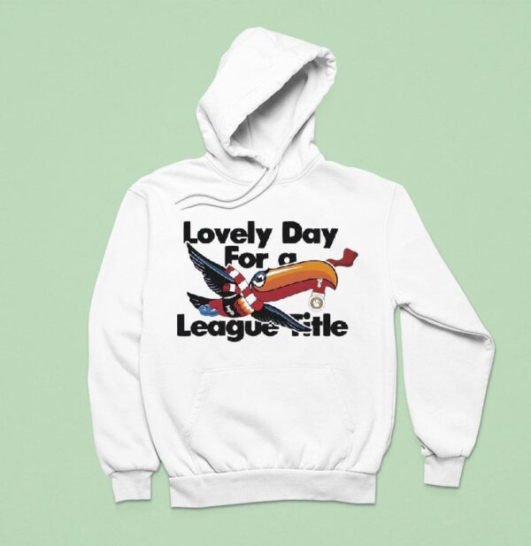 Lovely Day For A League Title Liverpool Hoodie