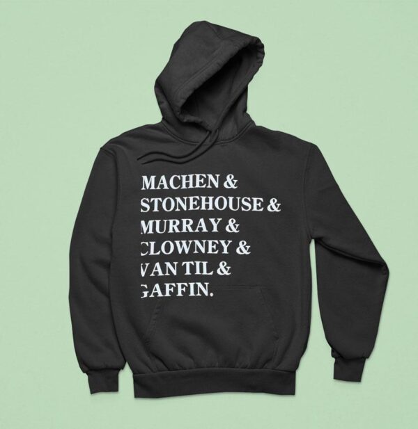 Machen And Stonehouse And Murray And Clowney And Van Til And Gaffin Hoodie