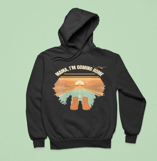 Mama I M Coming Home Vintage Hoodie