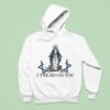 Maria I Tread On You Hoodie