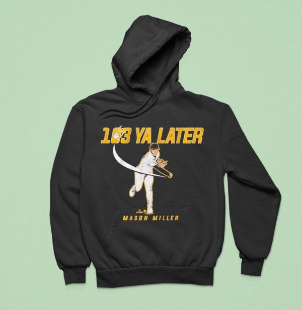 Mason Miller Ya Later San Diego Hoodie