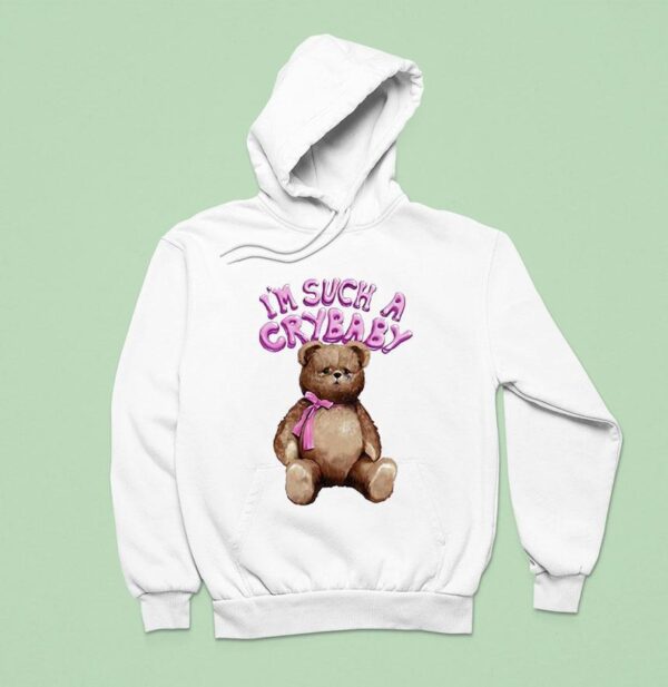 Melanie Martinez I M Such A Crybaby Bear Hoodie