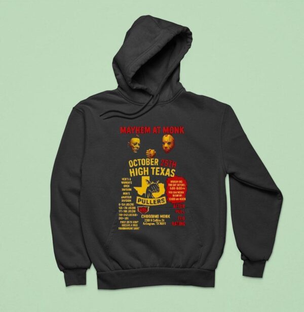 Michael Myers And Jason Voorhees Mayhem At Monk October Th High Texas Hoodie