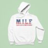 Milf Man I Love Fireworks Hoodie