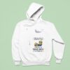 Minion I Adore You And Love Every Part Of You Especially Your Butt I Love Your But Hoodie