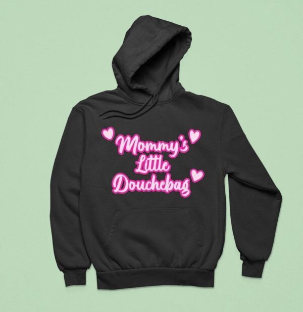 Mommy S Little Douchebag Hear Hoodie