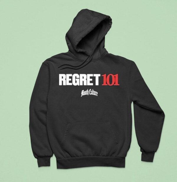 Mouth Culture Regret Hoodie