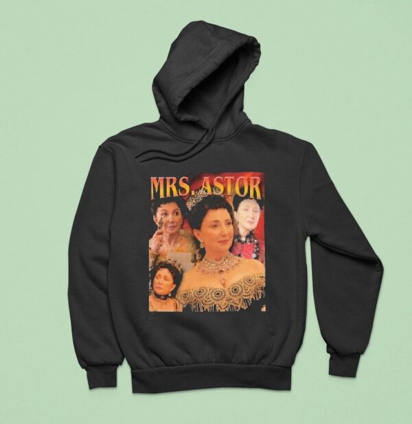 Mrs Astor The Gilded Age Hoodie