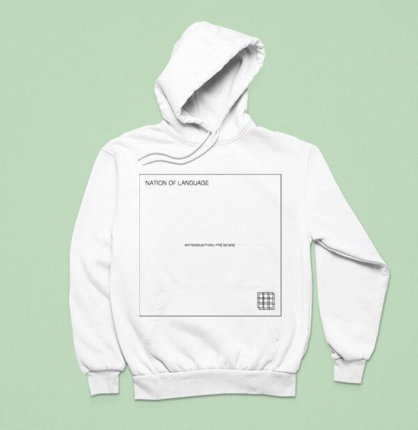 Nation Of Language Introduction Presence Hoodie