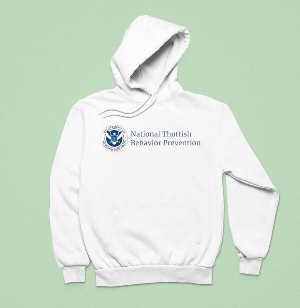 National Thottish Behavior Prevention Hoodie
