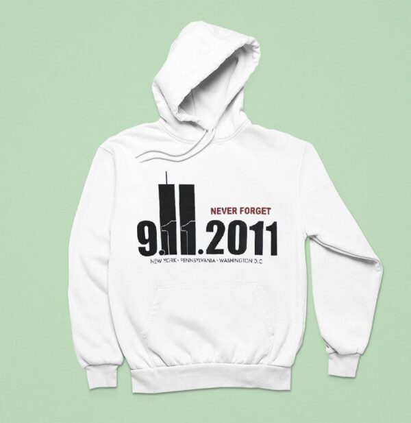 Never Forget New York Pennsylvania Washington Dc Hoodie