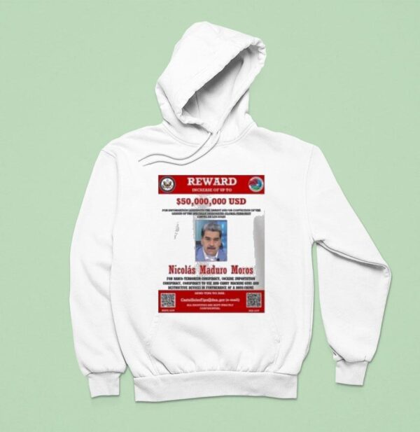 Nicolas Maduro Reward Wanted Hoodie
