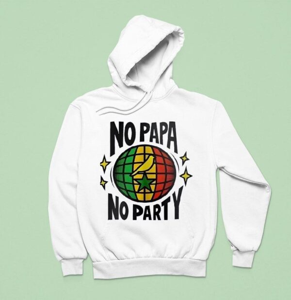 No Papa No Party Hoodie