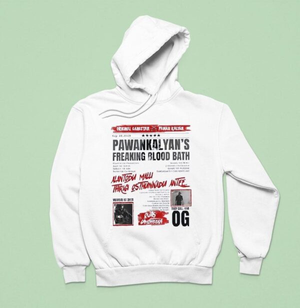 Ojas Gambheera Original Gangstar Pawan Kalyan Alantodu Malli Thrigi Osthuninadu An Hoodie
