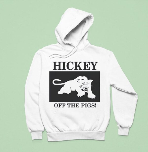 Panther Hickey Off The Pigs Hoodie