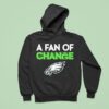Philadelphia Eagles A Fan Of Change Philly Hoodie
