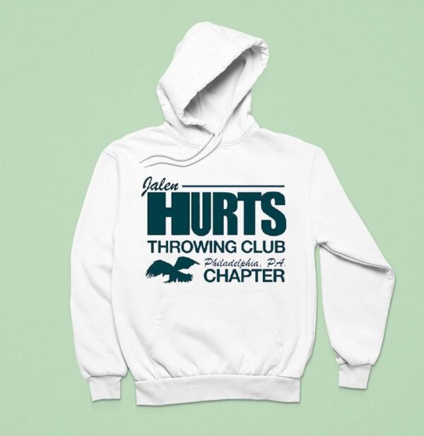 Philadelphia Eagles Jalen Hurts Throwing Club Philadelphia Pa Chapter Hoodie