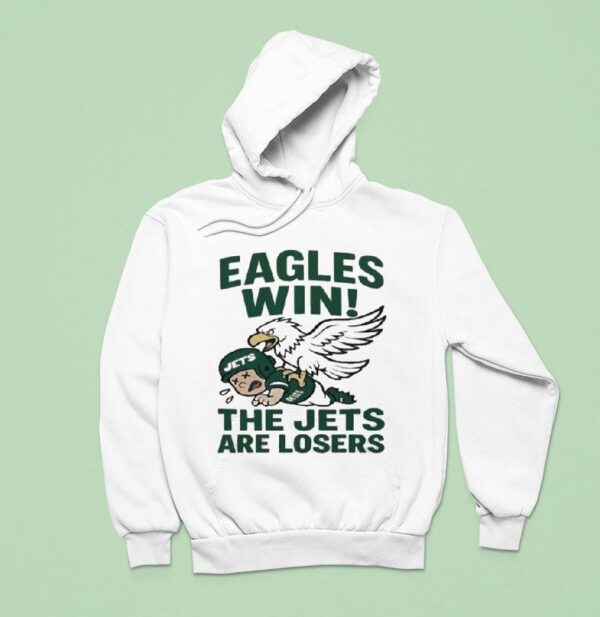 Philadelphia Eagles Win The New York Jets Are Losers Masco Hoodie