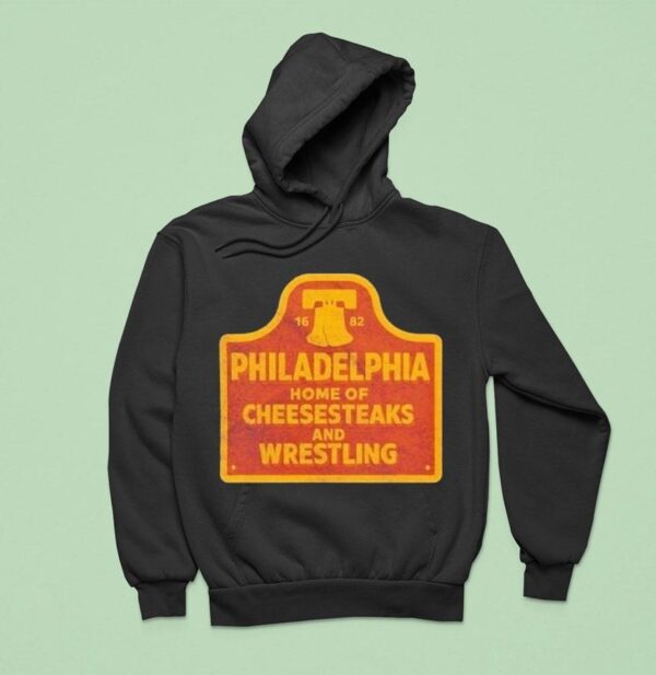 Philadelphia Phillies Cheesesteaks And Wrestling Philly Hoodie