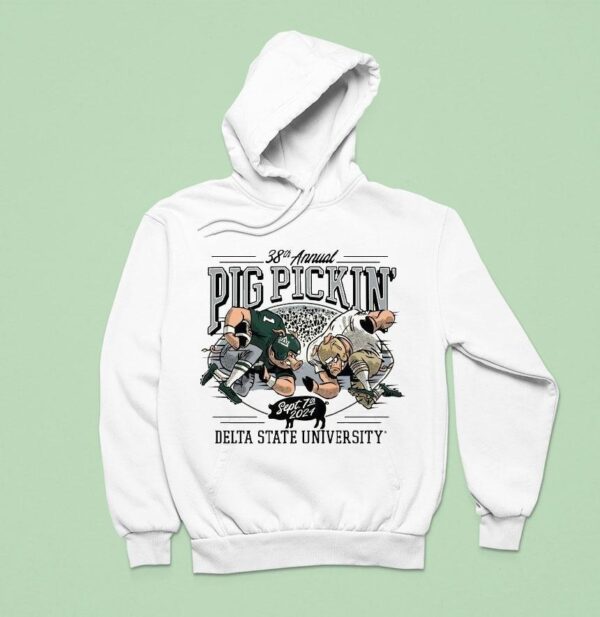 Pig Pickin Th Annual Delta State University Sept Th Hoodie