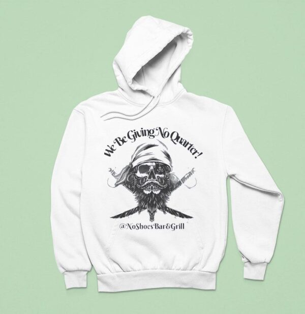 Pirate We Be Giving No Quarter Hoodie