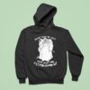 Please Grant Me Entry Into Your Fine Establishment We Are A Real Human Hoodie