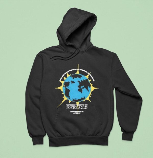 Portola Music Festival Rack Again For Another Perfect Weekend In San Francisco We Proudly Present To You Hoodie