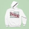 Poser It S Still The Motherfucking Warded Tour Bitches Hoodie