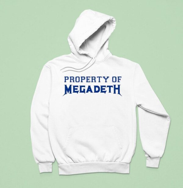 Property Of Megadeth Hoodie