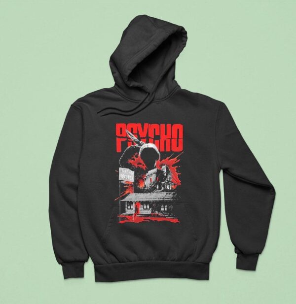 Psycho We All Go A Little Mad Sometimes Bates Motel Hoodie