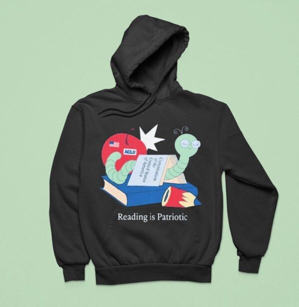 Reading Is Patriotic Constitution Of The United States Of America Aclu Hoodie