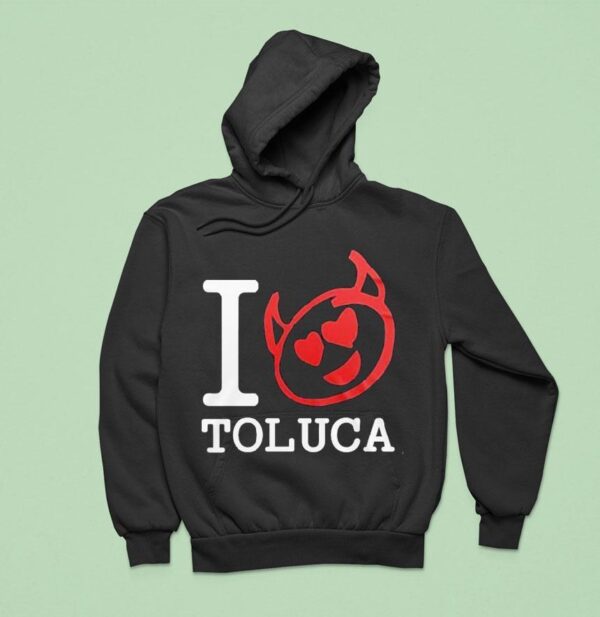 Red Devils I Love Deportivo Toluca F C Hoodie