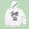 Revealed Hardwell Was Here Hoodie