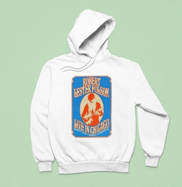 Robert Lester Folsom Event Live In Chicago Il Hoodie